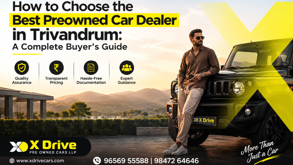 How to Choose the Best Preowned Car Dealer in Trivandrum - Used Cars in Trivandrum, Kerala